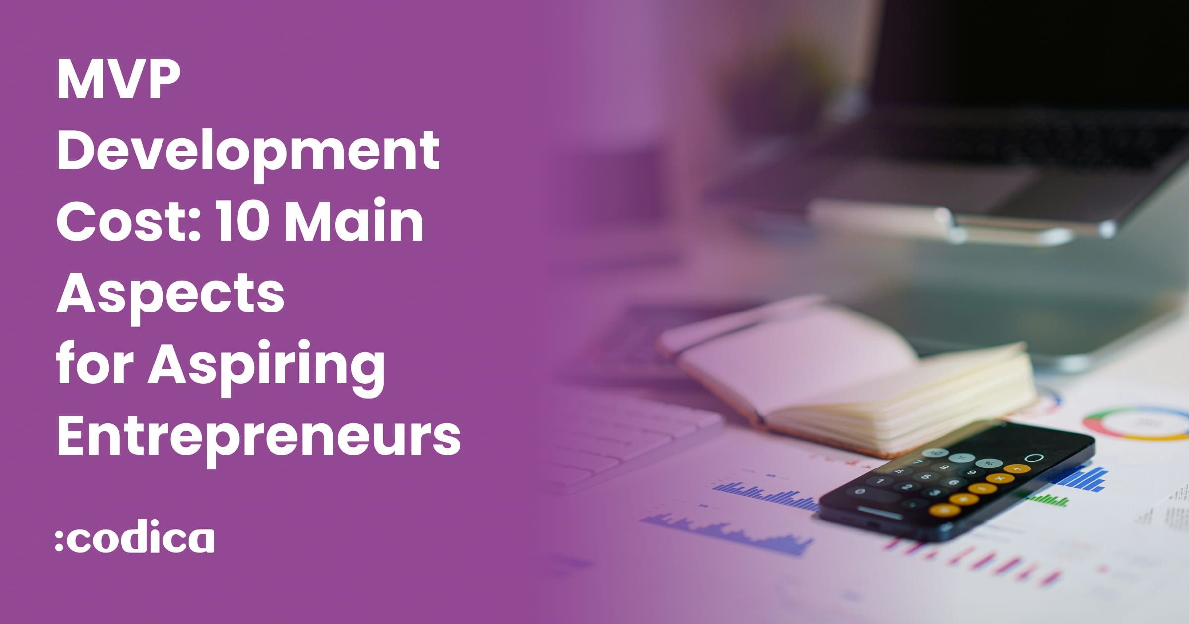MVP Development Cost: 10 Key Aspects to Know | Codica