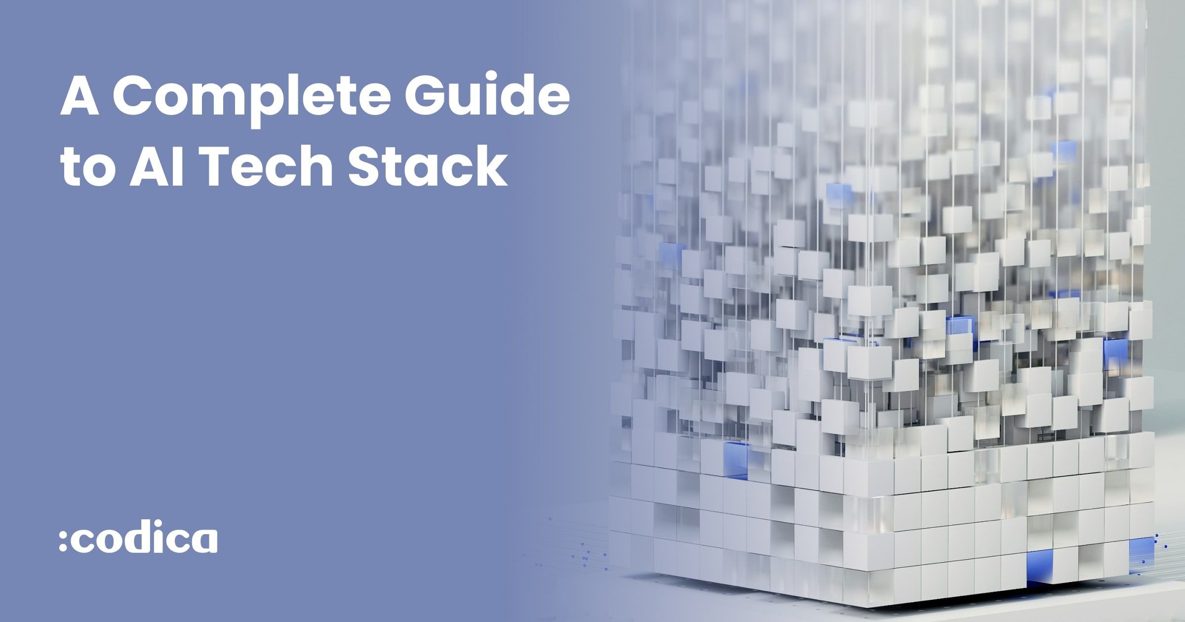 A Complete Guide to AI Tech Stack: Tools & Technologies for Success ...