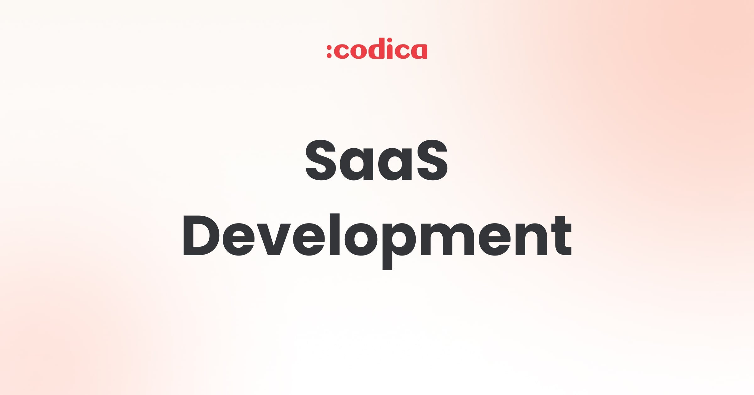 SaaS Development Company | SaaS Development Services | Codica