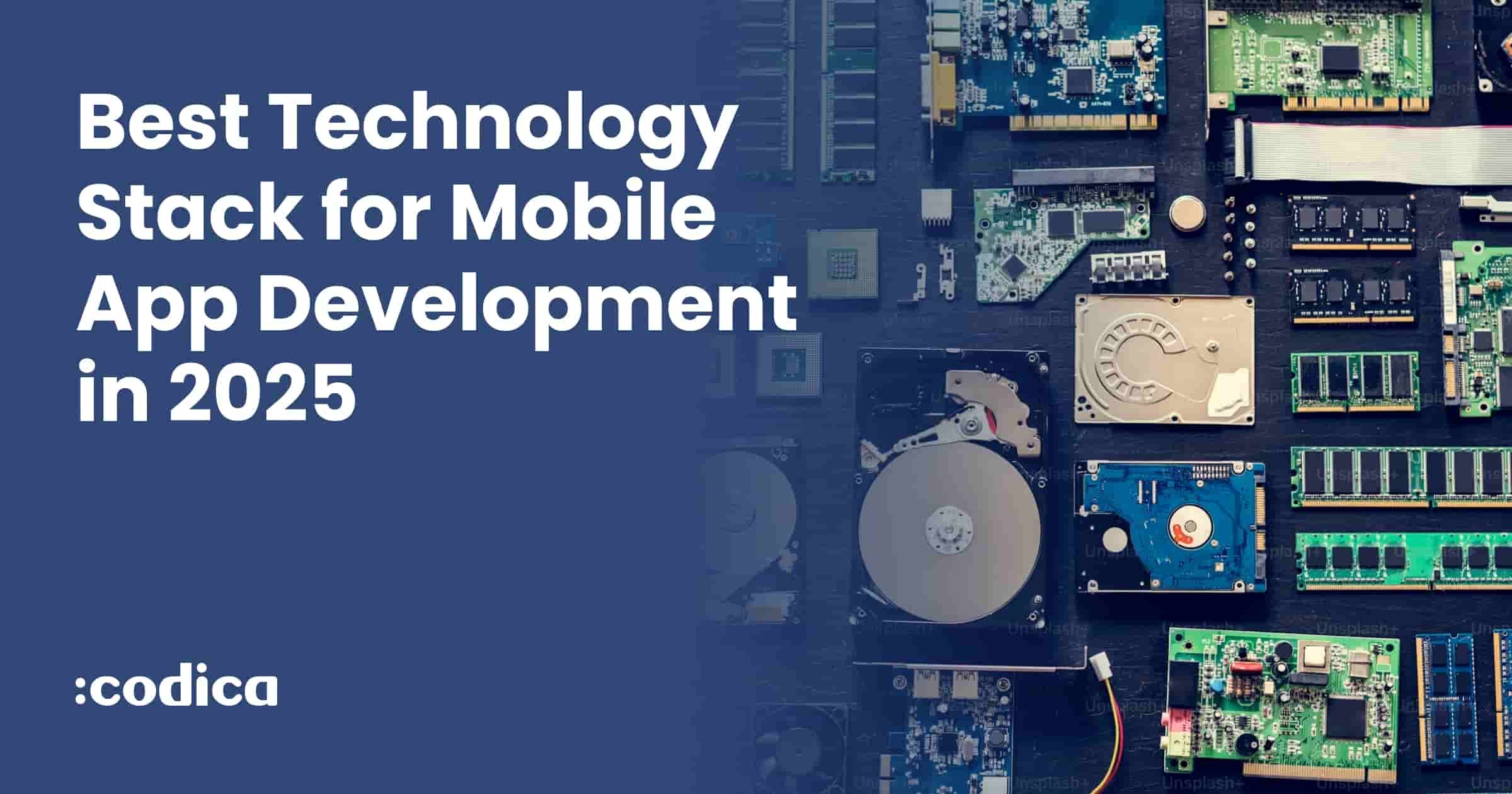 Tech Stack for Mobile App Development (Best for 2025) | Codica
