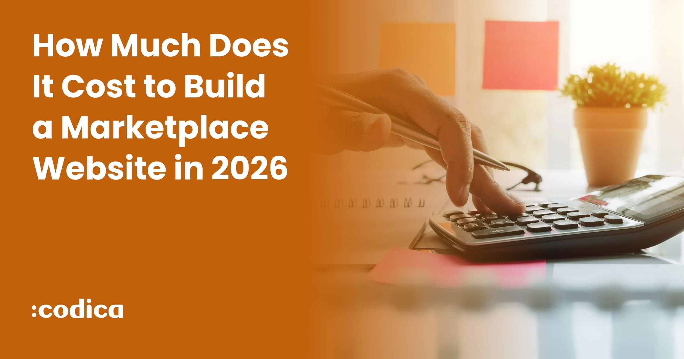 How Much Does It Cost to Build a Marketplace Website 2026 | Codica